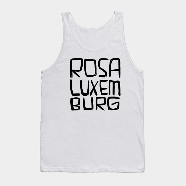 Rosa Luxemburg Tank Top by badlydrawnbabe